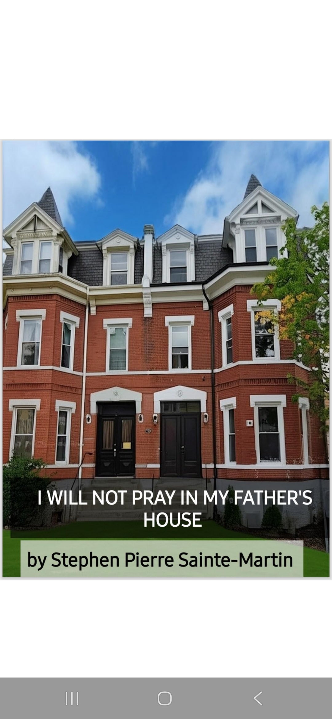 I Will Not Pray in My Father's House - Volume 1